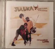 Juluka - Crocodile Love