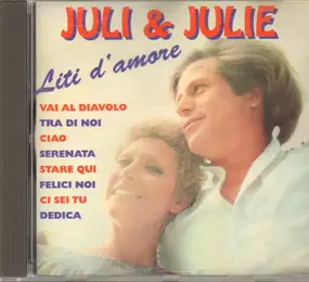 Juli - Liti D'Amore