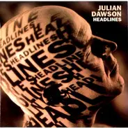 Julian Dawson - Headlines