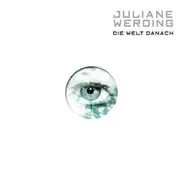 Juliane Werding - Die Welt Danach