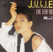 Julie Pietri - Eve Leve-Toi