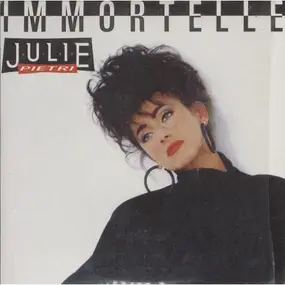 Julie Piétri - Immortelle