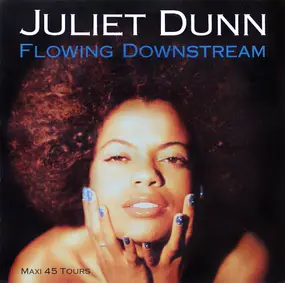 Juliet Dunn - Flowing Downstream