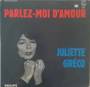 Juliette Gréco - Parlez-Moi d'Amour