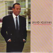 Julio Iglesias - Love Is On Our Side Again