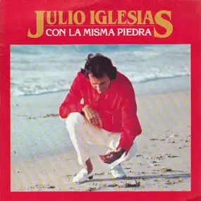 Julio Iglesias - Con La Misma Piedra