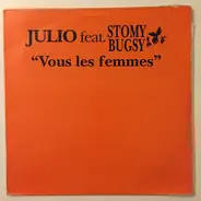 Julio Iglesias Feat. Stomy Bugsy - Vous Les Femmes