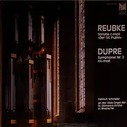 Reubke, Dupré - Sonate C-Moll Der 94. Psalm / Symphonie Nr.2 .. (Schröder)