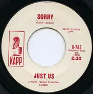 Just Us - Sorry