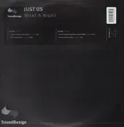 Just Us - What A Night
