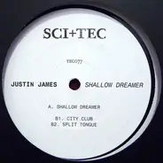 Justin James - SHALLOW DREAMER