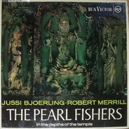 Jussi Björling , Robert Merrill - The Pearl Fishers (In The Depths Of The Temple)