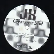 JX - Close to Your Heart