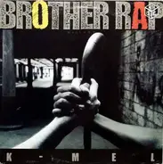 K-Mel - Brother Rap