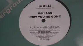 K-Klass - Now You're Gone