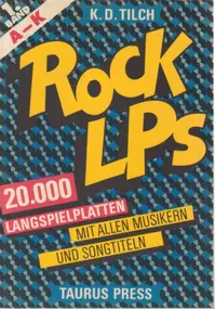 K. D. Tilch - Rock LPs - 1. Band A-K