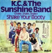 K.C. & The Sunshine Band, KC & The Sunshine Band - (Shake, Shake, Shake) Shake Your Booty / Boogie Shoes