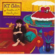 K.T. Oslin - Greatest Hits: Songs From An Aging Sex Bomb