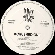 Kcrushed One - Release Yourself / Wanted