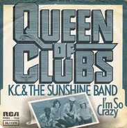 KC And The Sunshine Band - Queen Of Clubs / I'm So Crazy