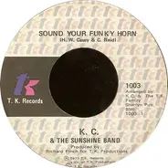 KC & The Sunshine Band - Sound Your Funky Horn / Why Don't We Get Together