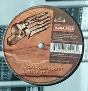 Kama Arts - Donnervogel / Kick It