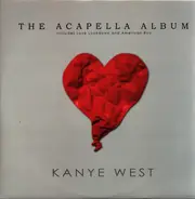 Kanye West - The Acapella Album