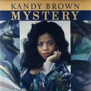Kandy Brown - Mystery / Don't Ever Say Good Bye