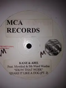 Kane & Abel - Show Dat Work (Shake It Like A Dog Pt. 2)