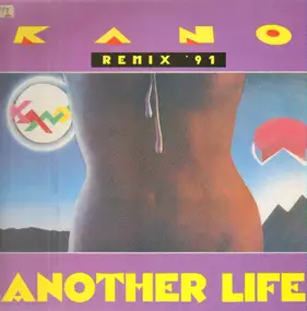 Kano - Another Life (Remix '91)