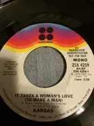 Kansas - It Takes A Woman's Love (To Make A Man)