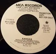 Kansas - Can't Cry Anymore