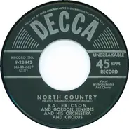 Kai Ericson And Gordon Jenkins and his Orchestra and Chorus - North Country / Bring Back The Sunshine