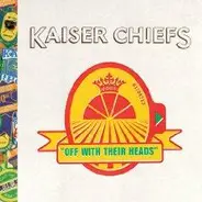 Kaiser Chiefs - Off with Their Heads