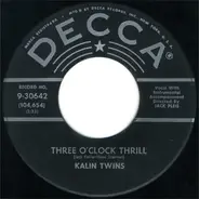Kalin Twins - Three O'Clock Thrill / When