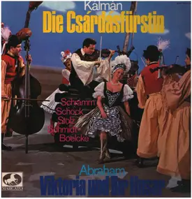 Imre Kalman - Die Csardasfürstin / Victoria Und Ihr Husar