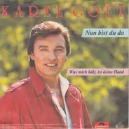 Karel Gott - Nun Bist Du Da