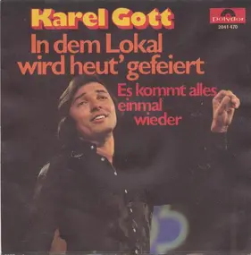 Karel Gott - In Dem Lokal Wird Heut' Gefeiert