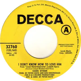 Karen Wyman - I Don't Know How To Love Him