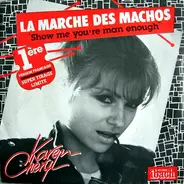 Karen Cheryl - La Marche Des Machos (Show Me You're Man Enough) / Chante Pour Nous Mama (Sing To Me Mama)
