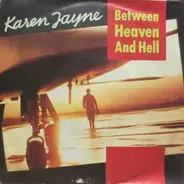 Karen Jayne - Between Heaven And Hell