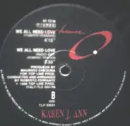 Karen J. Ann - We All Need Love