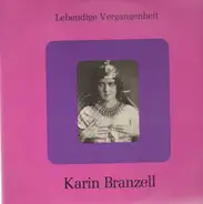 Karin Branzell - Lebendige Vergangenheit