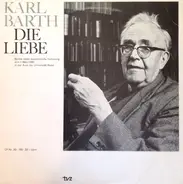 Karl Barth - Die Liebe