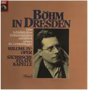 Mozart / Beethoven / Karl Böhm - Böhm In Dresden · Volume IV - Konzerte