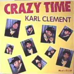 Karl Clément - Crazy Time