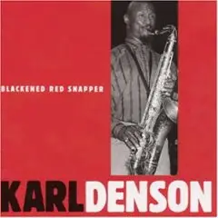 Karl Denson - Blackened Red Snapper