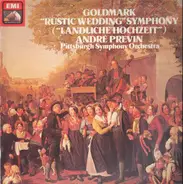 Karl Goldmark , André Previn , The Pittsburgh Symphony Orchestra - 'Rustic Wedding Symphony' ('Ländlische Hochzeit')