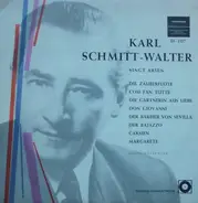 Karl Schmitt-Walter - Karl Schmitt-Walter Singt Arien