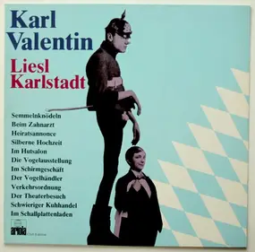 Karl Valentin - Karl Valentin, Liesl Karlstadt